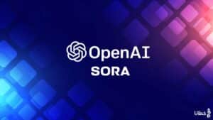 Sora by OpenAI لإنشاء الفيديو من النص بالذكاء الاصطناعي - مدونة خطانا لتكنولوجيا التسويق الإلكتروني